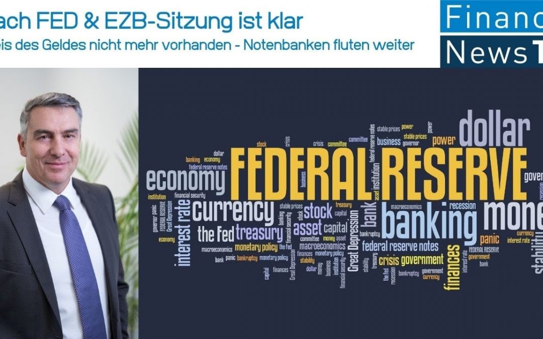 Nach FED & EZB-Sitzung ist klar: Preis des Geldes nicht mehr vorhanden – Notenbanken fluten weiter.